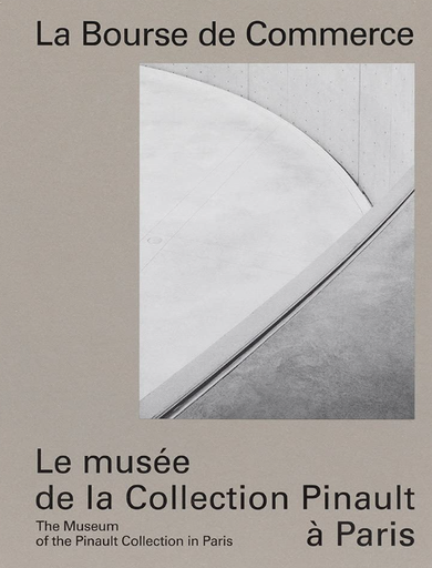 Libro La Bourse de Commerce The Museum of the Pinault Collection in Paris